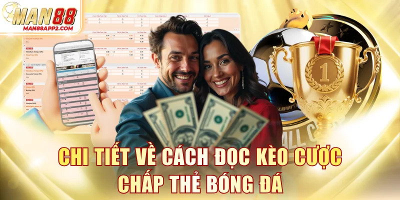 Chi tiết về cách đọc kèo cược chấp thẻ bóng đá
