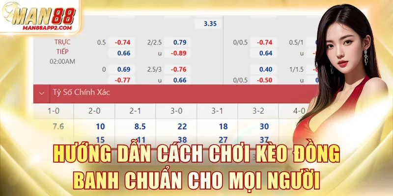 Hướng dẫn cách chơi kèo đồng banh chuẩn cho mọi người