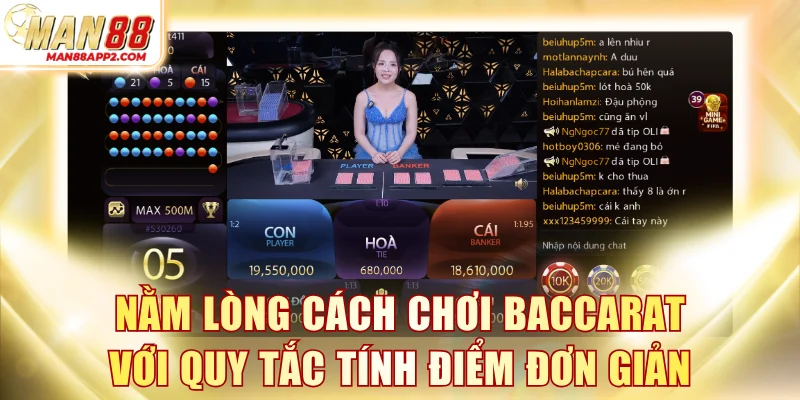 Nằm lòng cách chơi Baccarat với quy tắc tính điểm đơn giản