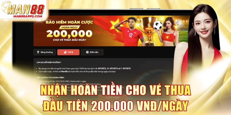Nhận hoàn tiền cho vé thua đầu tiên 200.000 VNĐ/ngày