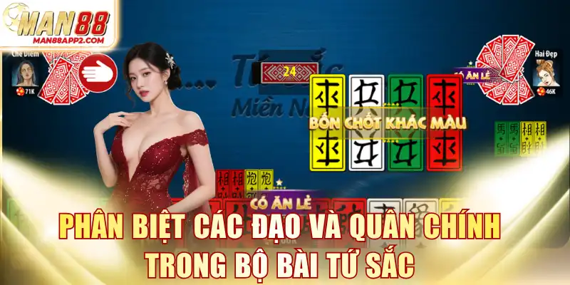 Phân biệt các đạo và quân chính trong bộ bài tứ sắc