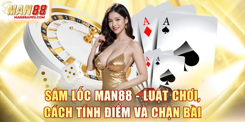 Sâm Lốc MAN88