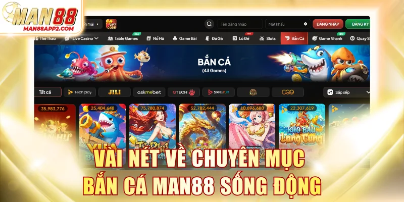 Vài nét về chuyên mục bắn cá MAN88 sống động